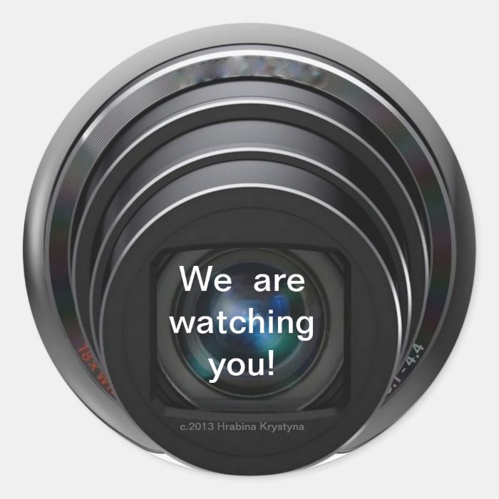 We are wataching you Camera Lens #2 round sticker