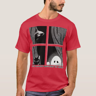 We Are Watching You Here T-Shirt
