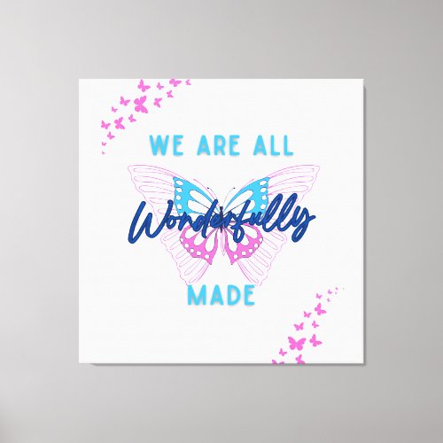 We are Wonderfully Made with Butterflys Canvas Print