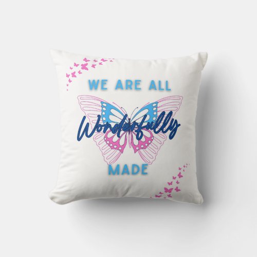 We are Wonderfully Made with Butterflys Throw Pillow