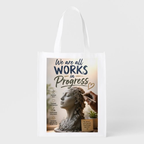 We Are Works in Progress Grocery Bag