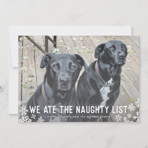 We ate the naughty list Funny Dog Christmas Card
