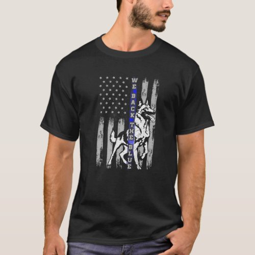 We Back The Blue Thin Blue Line Flag K_9 Belgian M T_Shirt