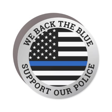We Back The Blue Thin Blue Line Support Our Police Car Magnet