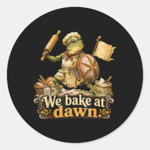 We Bake At Dawn Funny Frog Baker Bread Warrior Classic Round Sticker
