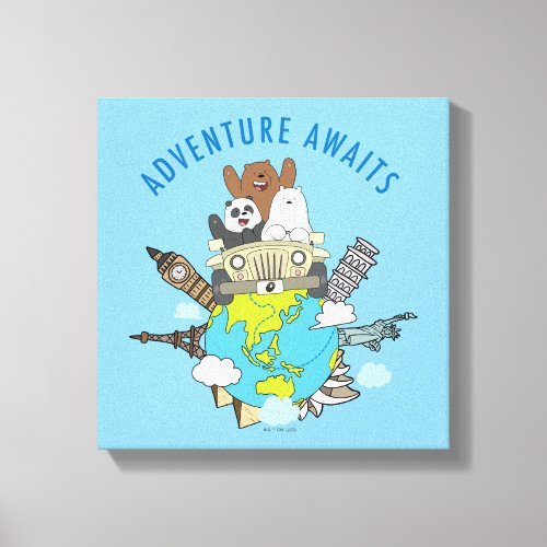 We Bare Bears _ Adventure Awaits Canvas Print