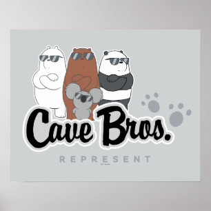 We Bare Bears - Cave Bros. Represent Poster