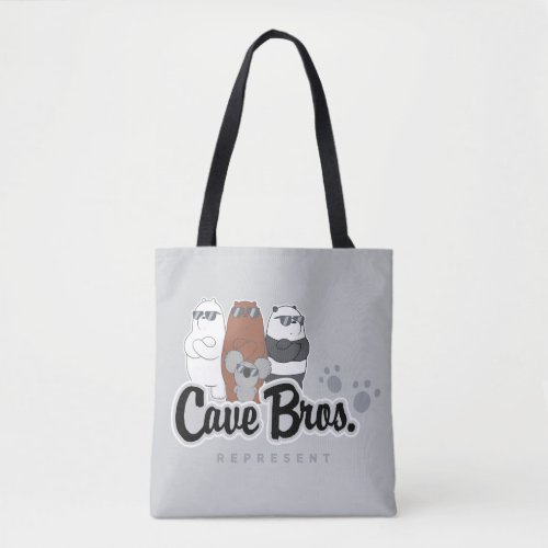 We Bare Bears _ Cave Bros Represent Tote Bag