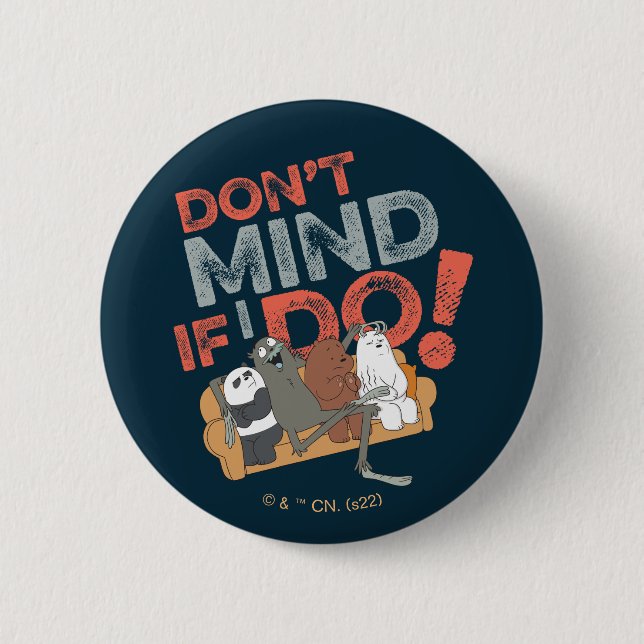 We Bare Bears & Charlie - Don't Mind If I Do! Button (Front)