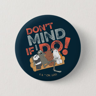 We Bare Bears & Charlie - Don't Mind If I Do! Button