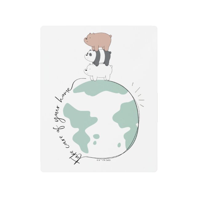 We Bare Bears - Take Care of Your Home Metal Print (Front)
