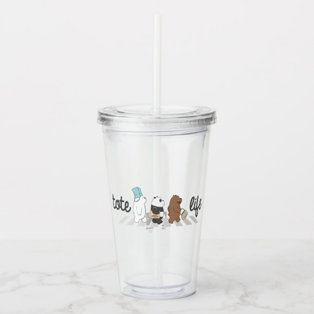 We Bare Bears - Tote Life! Acrylic Tumbler (Front)