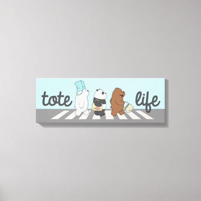 We Bare Bears - Tote Life! Canvas Print (Front)