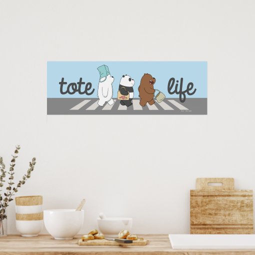 We Bare Bears Tote Life! Poster Zazzle