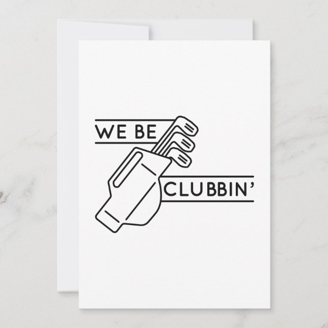 We Be Clubbin’ Thank You Card (Front)