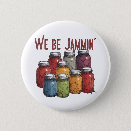 We Be Jammin Button