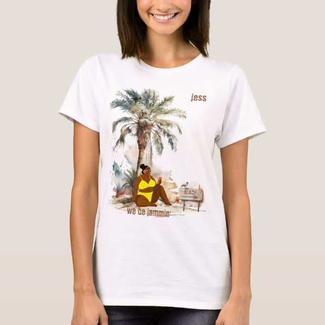 "we be jammin'" Customizable    T-Shirt (Front)