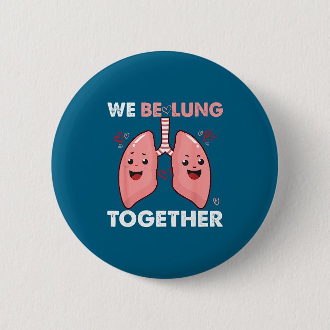 We Be-lung Together Happy Valentine&# ; s Day Coup Button (Front)