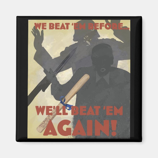 We Beat em Before. We'll Beat em Again! 2025 Editi Magnet (Front)