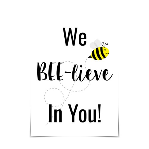 We BEE_lieve in You Happy Bees Card
