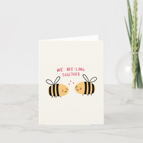 We bee_long together Valentines holiday card