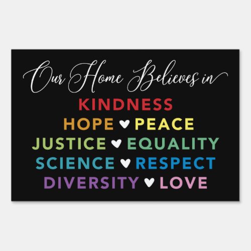 We Believe Equality Diversity Love Yard Sign