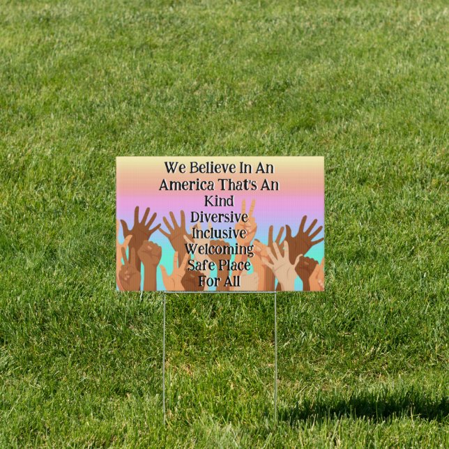 We Believe In Kind Diversive Inclusive Safe Place  Sign (Insitu)