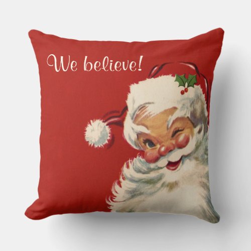 We Believe Jolly Vintage Santa Claus Throw Pillow