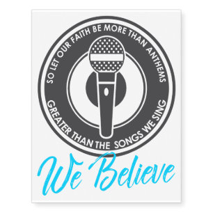 We Believe Temporary Tattoos