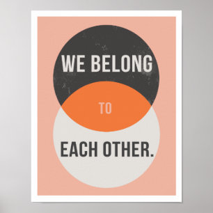 We Belong to Each Other 11"x14" Art Print