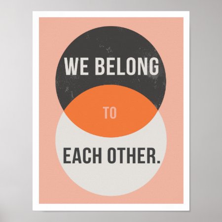 We Belong To Each Other 11"x14" Art Print