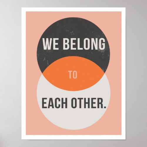 We Belong to Each Other 11x14 Art Print