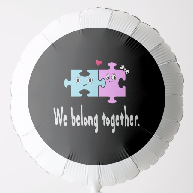 We belong together balloon (Front)