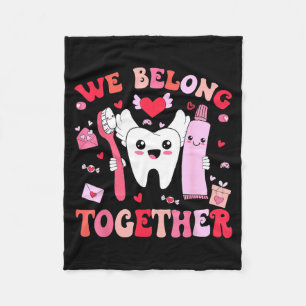 We Belong Together Dental Valentines's Day Dental  Fleece Blanket