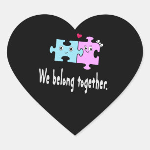 We belong together heart sticker