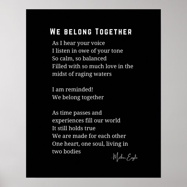 We Belong together love poem poster wall art decor (Front)