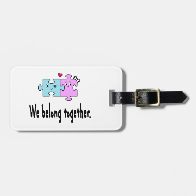 We belong together luggage tag (Front Horizontal)
