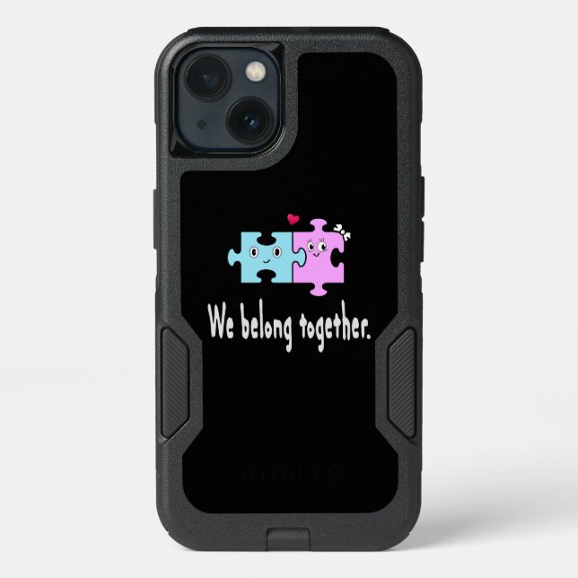 We belong together otterbox iPhone case (Back)