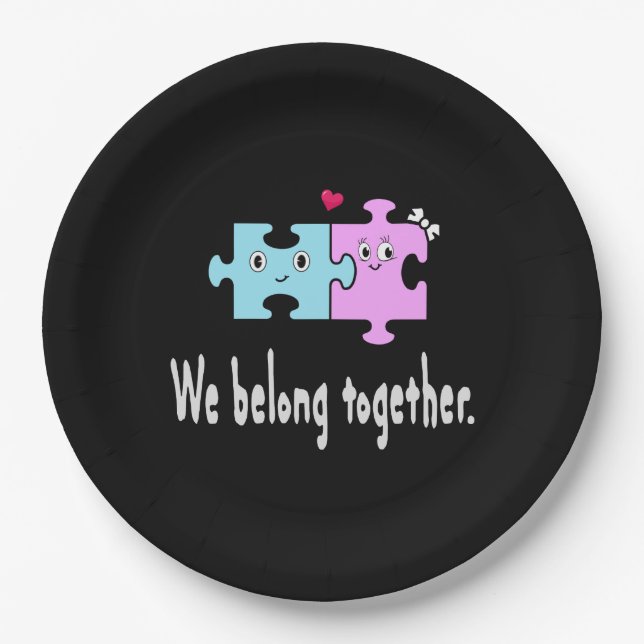 We belong together paper plates (Front)
