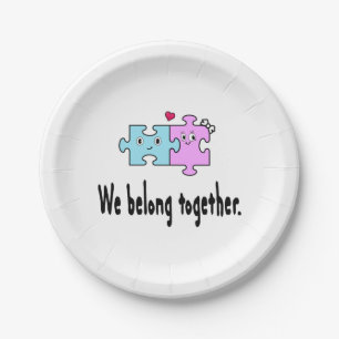 We belong together paper plates