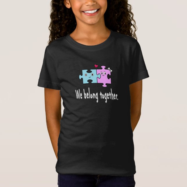 We belong together T-Shirt (Front)