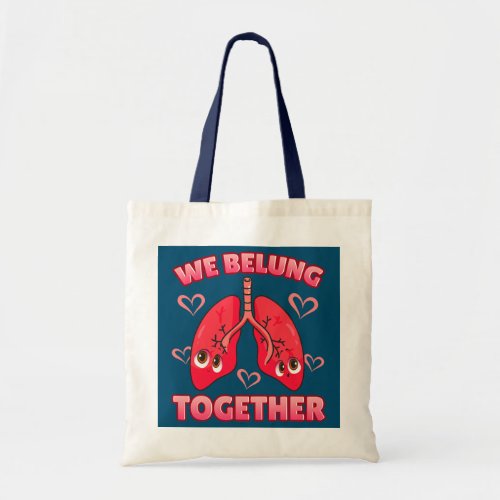 We Belung Together Funny Medical Pun Tote Bag