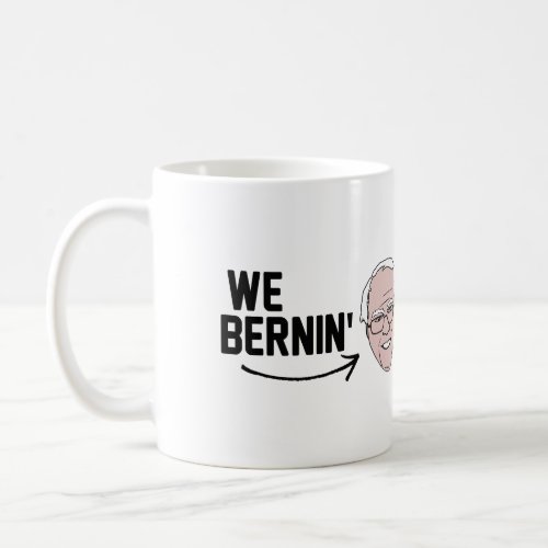 We Bernin They Hatin _png Coffee Mug