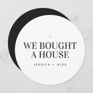 We Bought a House Modern New Home Announcement