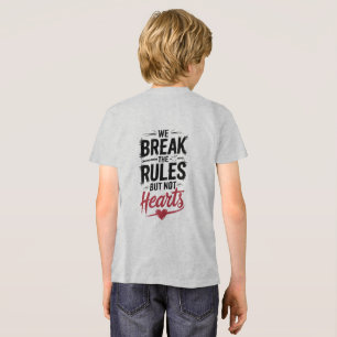 "We Break Rules, Not Hearts - Bold Typography Tri-Blend Shirt