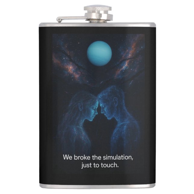 We Broke the Simulation  Flask (Front)