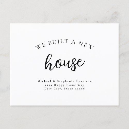 We Built A New House Simple Typography Announcement Postcard