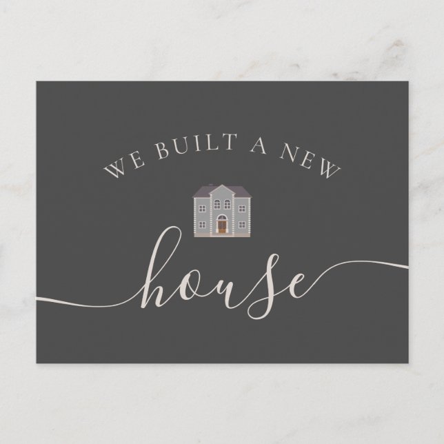 We Built A New House We Moved Announcement Postcard (Front)