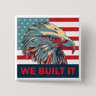 We Built It Republican Romney 2012 Pinback Button