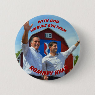 WE BUILT OUR FARM Romney Ryan Button